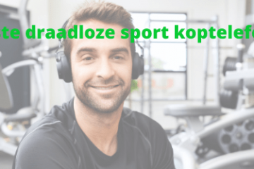 beste draadloze sport koptelefoon