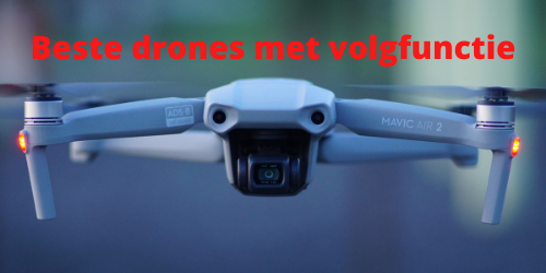 Beste drones met volgfunctie