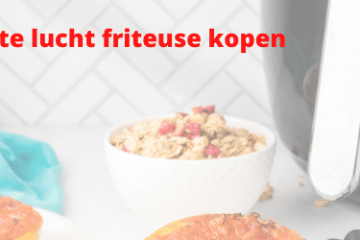 hete lucht friteuse kopen