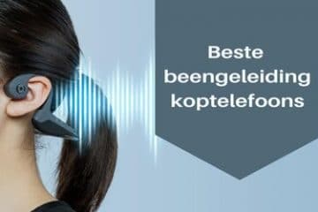 beste_beengeleiding_koptelefoons