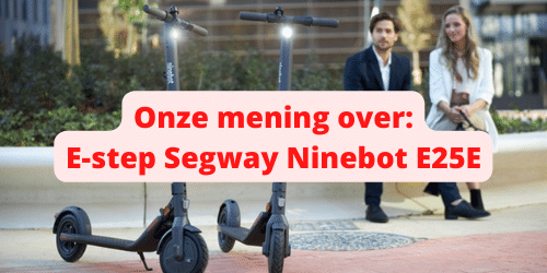 Review E-step Segway Ninebot E25E