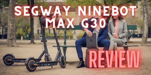Segway Ninebot Max G30 review