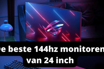 Beste 144hz monitoren van 24 inch