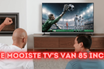 Mooiste TV's van 85 inch