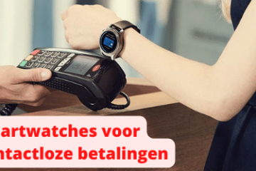 Smartwatches voor contactloze betalingen