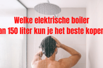 elektrische boilers van 150 liter