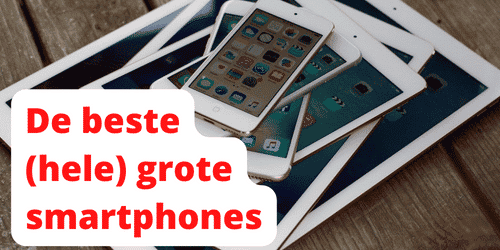 Grote smartphones