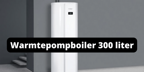 Warmtepompboiler 300 liter