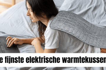 Fijnste elektrische warmtekussens