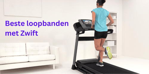 Beste loopbanden met Zwift