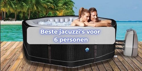 beste opblaasbare jacuzzi 6 personen