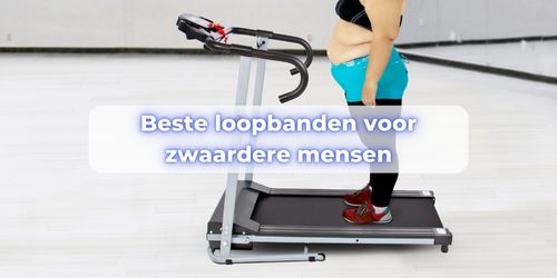loopband voor zware mensen