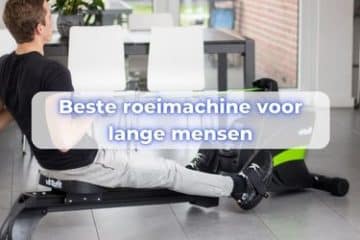 roeitrainer lange mensen