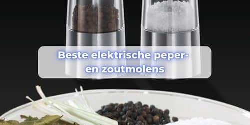 elektrische peper en zoutmolen
