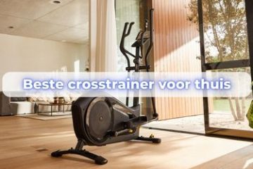 beste crosstrainer voor thuis