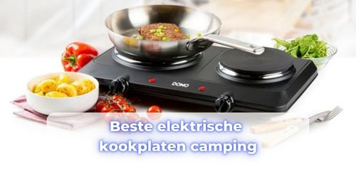 elektrische kookplaat camping