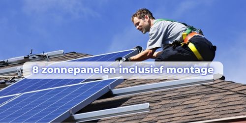8 zonnepanelen inclusief montage