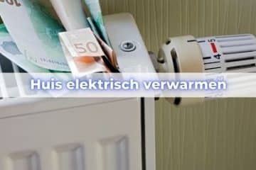 huis elektrisch verwarmen