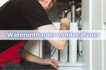 waterontharder zonder afvoer
