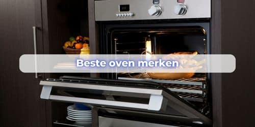 beste merk oven